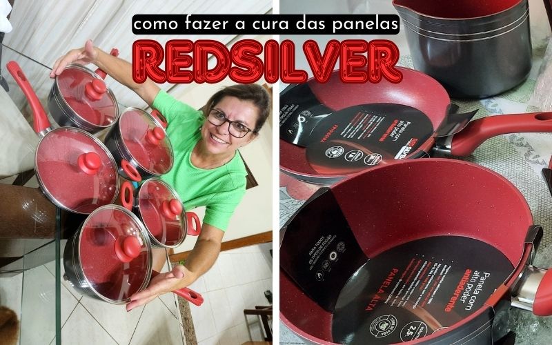 Como fazer a cura das panelas Red Silver? Como fazer a cura das panelas Red Silver?